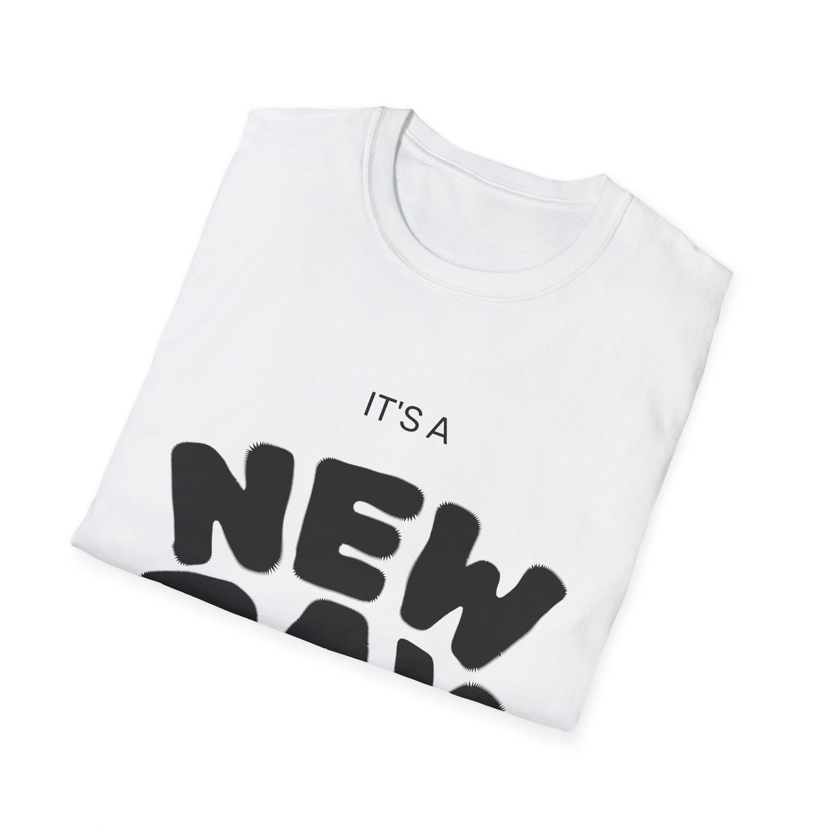 It's a New Day T-Shirt — Rise N' Shine Inspirational Tee
