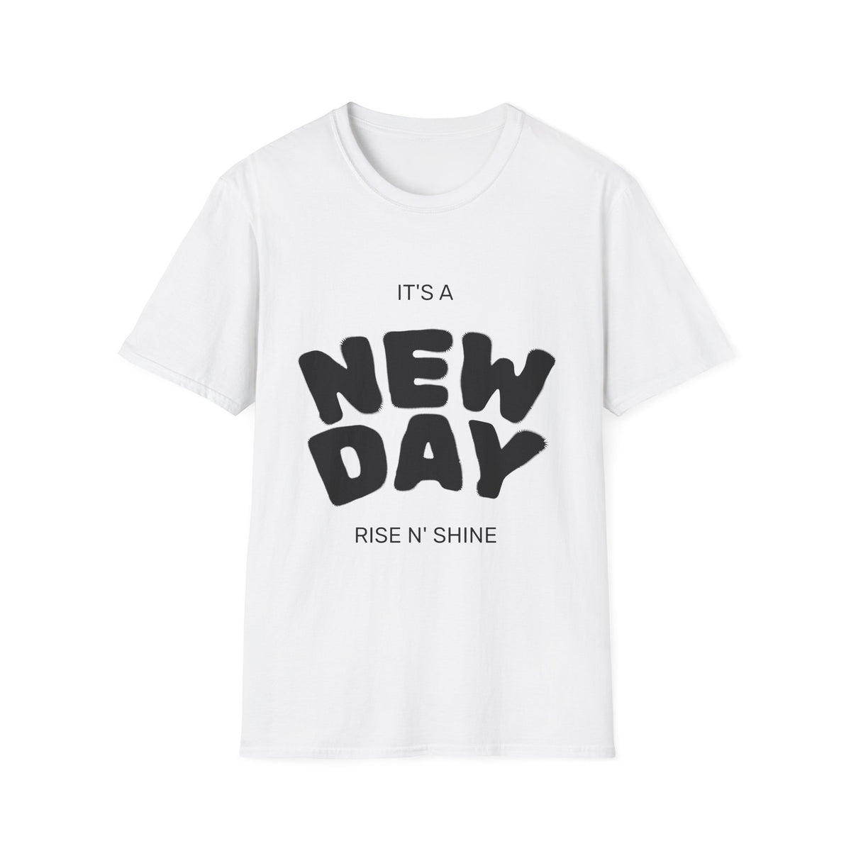 It's a New Day T-Shirt — Rise N' Shine Inspirational Tee